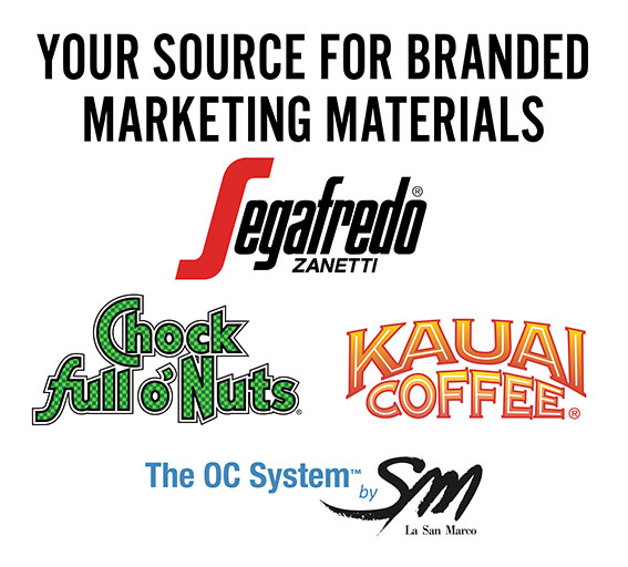 Your source for branded marketing materials: Segafredo Zanetti®, Chock full o' Nuts®, Kauai Coffee®, The OC System™ by SM La San Marco